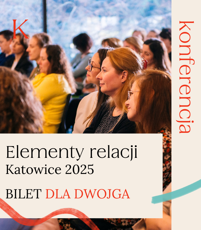BILET dla dwojga: Konferencja Elementy Relacji – Katowice 2025