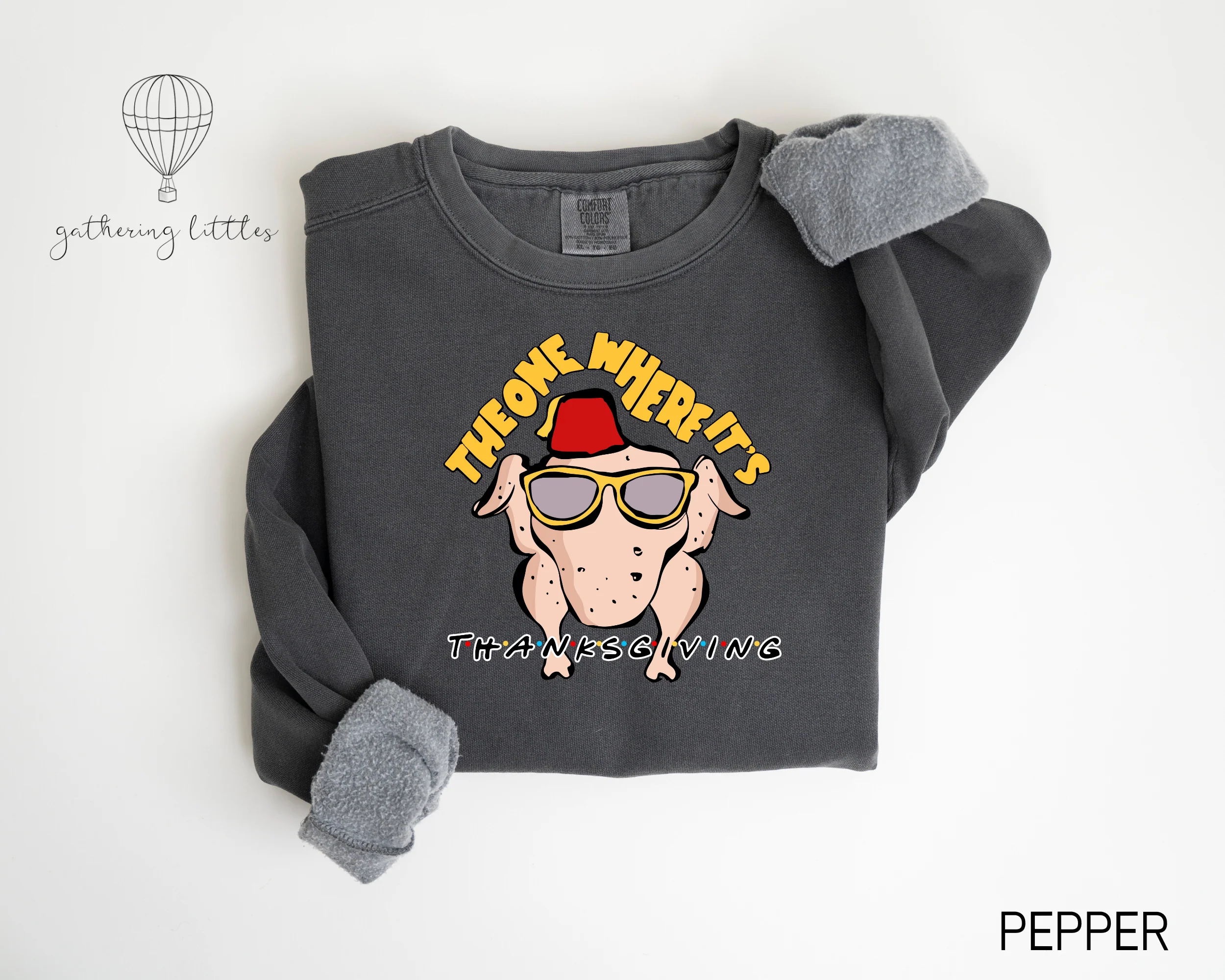 Friends Thanksgiving Sweatshirt, Unisex, Monica's Turkey, 90s Nostalgia, The One where its Thanksgiving