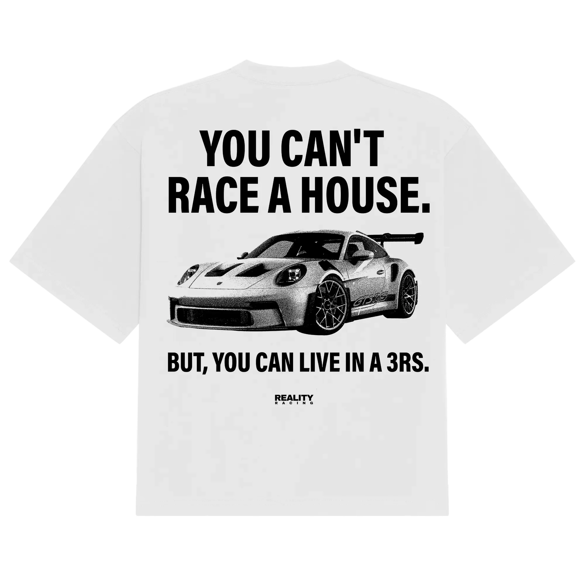 Can't Race A House Tee