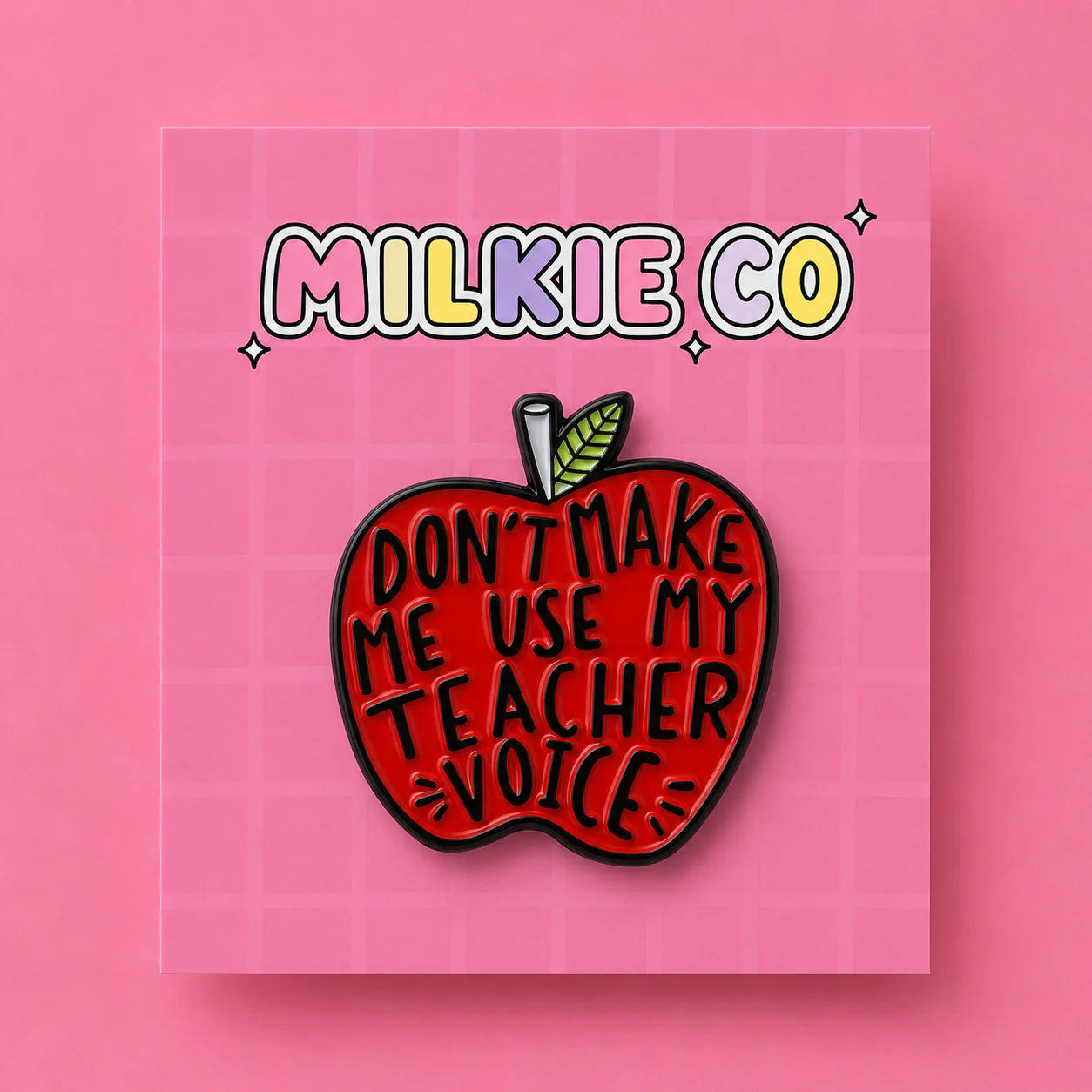 'Don't make me use my Teacher Voice' Enamel Pin