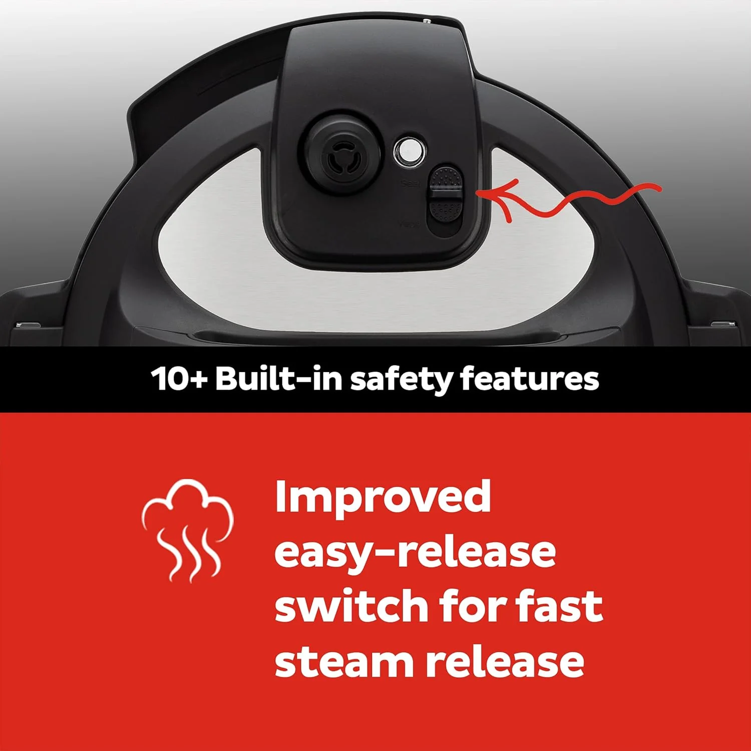 9-in-1 Multicooker. Pressure Cooker. Slow Cook. Rice Maker. Steamer. Saut茅. Yogurt. Warmer & Sterilizer. Includes App With Over 800 Recipes. Stainless Steel. 6 Quarts