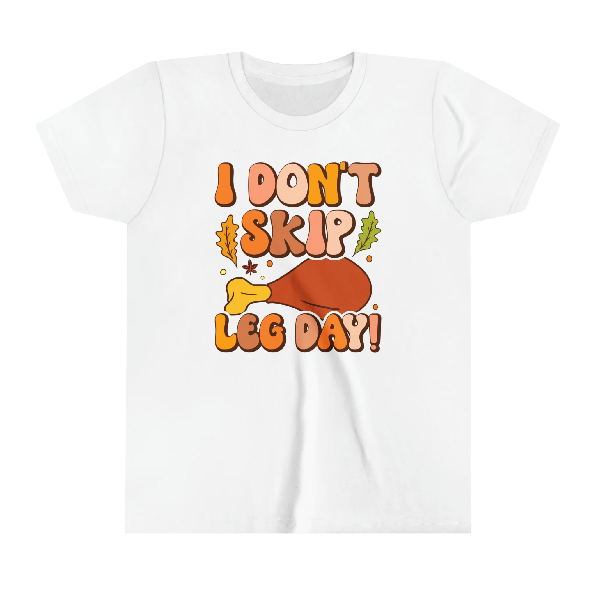 Funny Kids Thanksgiving Shirt | Leg Day Thanksgiving Shirt
