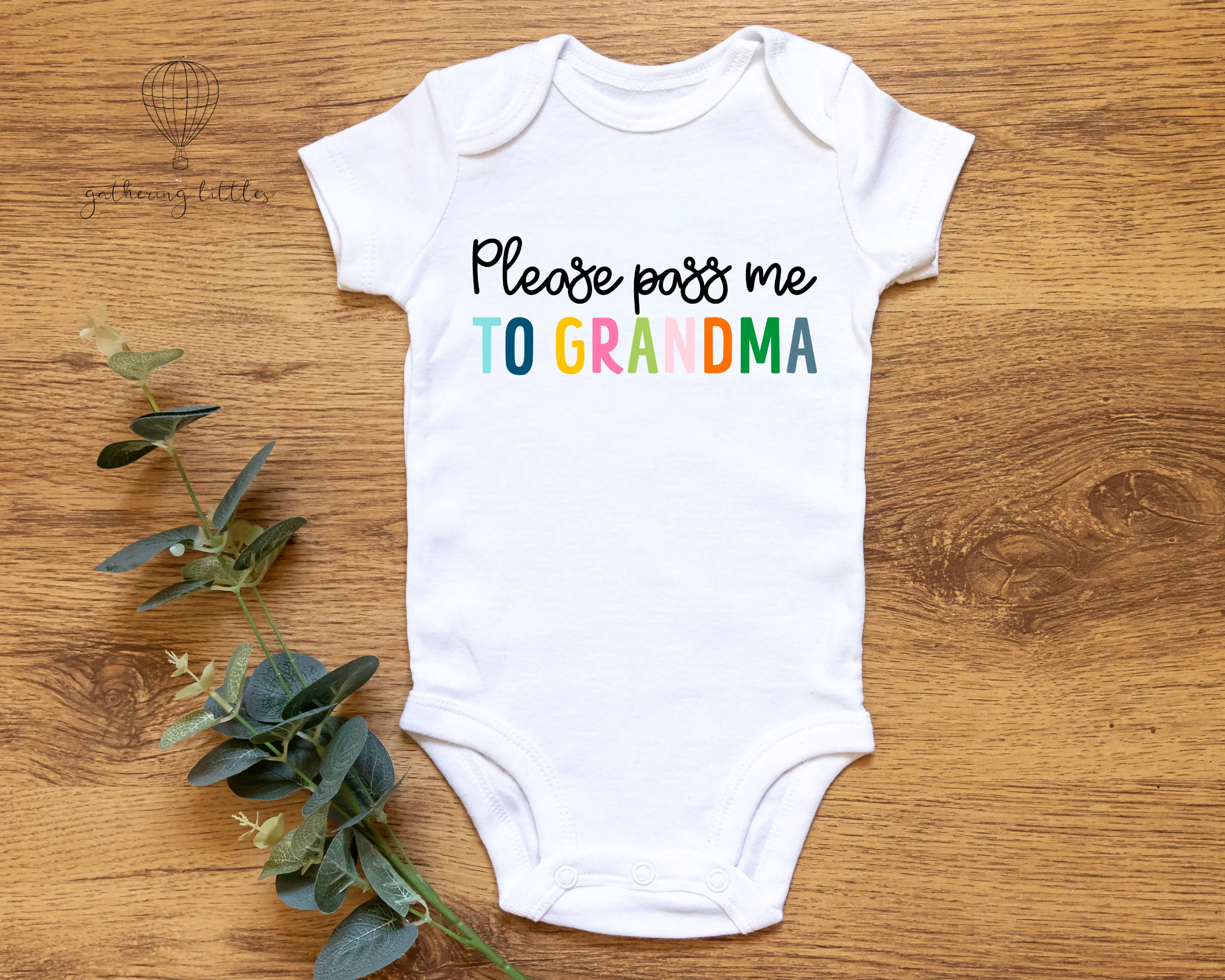 Pass Me To Grandma Baby Onesie? - Funny Unisex Bodysuit - Cute Baby Gift - Mother's Day Gift for Grandma