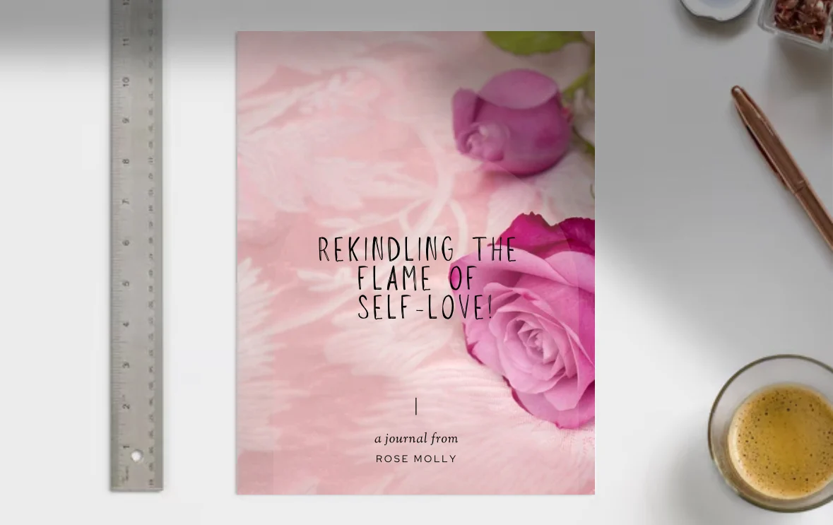 Rekindle the Flame of Self Love - Journal