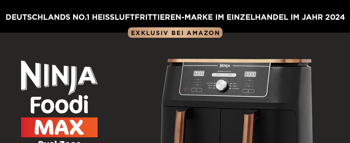 Der Text lautet „DEUTSCHLANDS NO.1 HEISSLUFTFRITTIEREN-MARKE IM EINZELHANDEL IM JAHR 2024" sowie „EXKLUSIV BEI AMAZON“ und „NINJA Foodi MAX“. Teilansicht eines schwarzen Küchengeräts mit digitalem Bedienfeld.