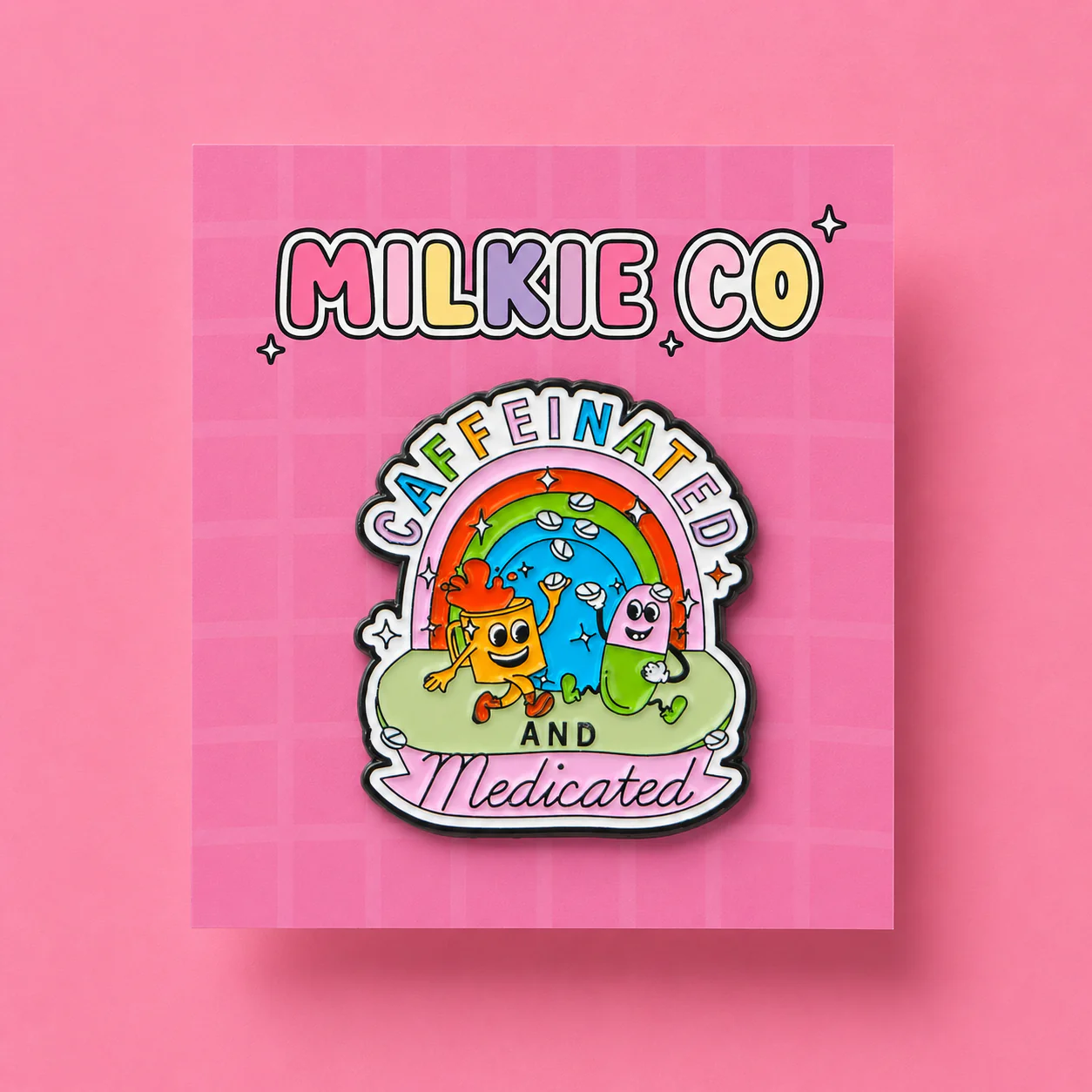 'Caffeinated and Medicated' Enamel Pin