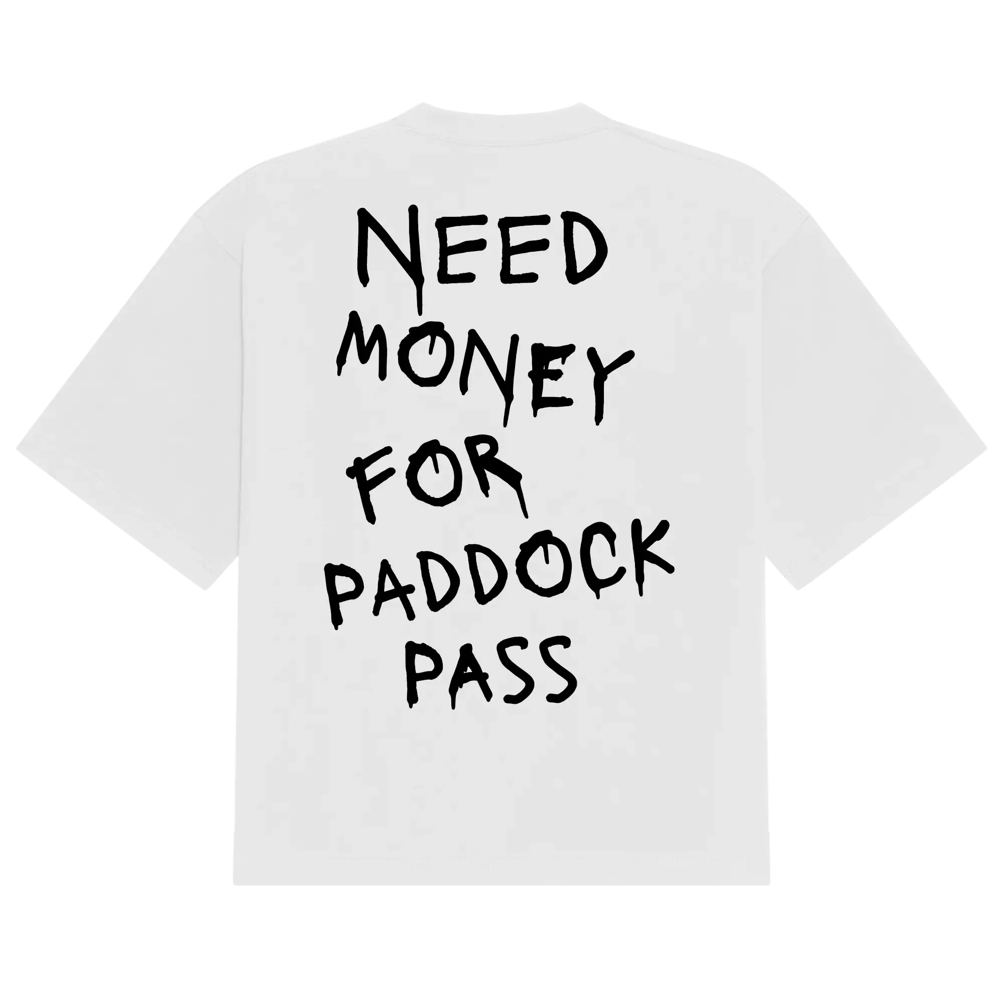 [PP] Need Money Paddock Tee