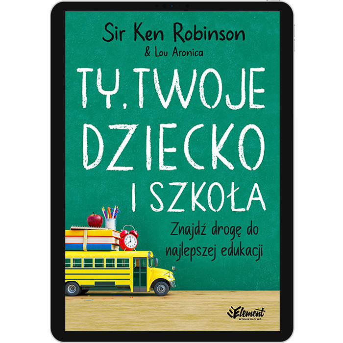 Ty, Twoje dziecko i szkoła ebook