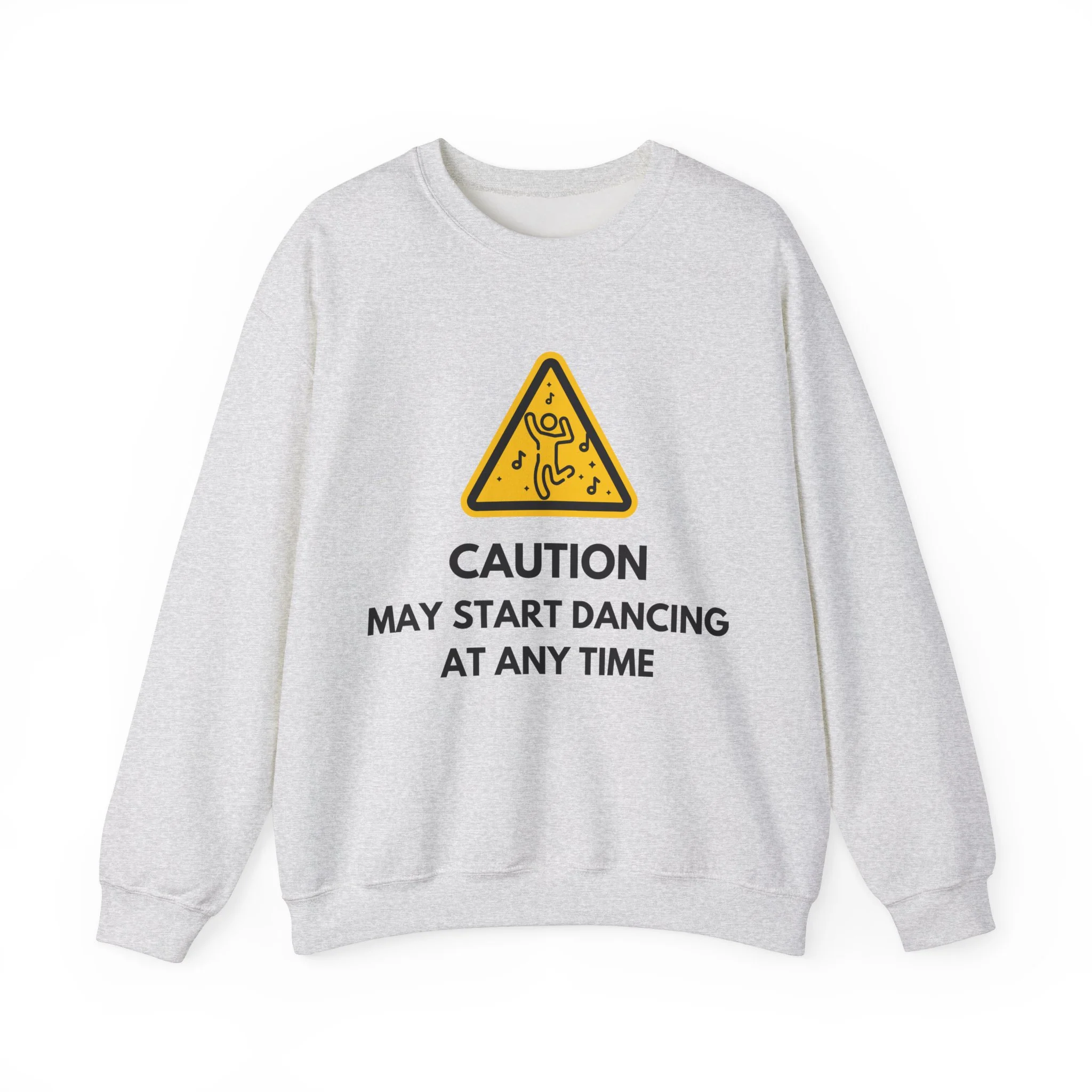 Dance Caution Sign Sweatshirt