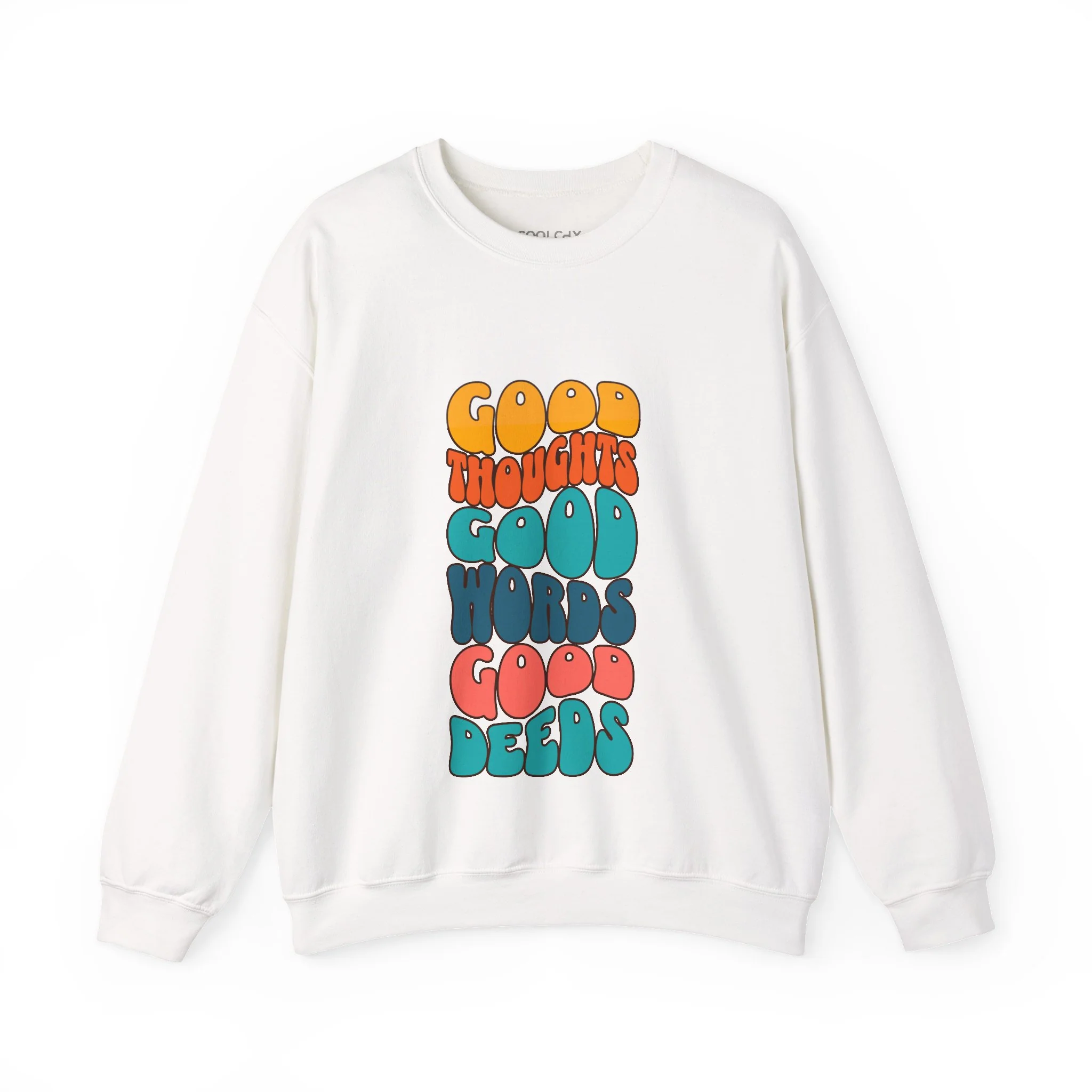 Good thoughts, good words, good deeds - hippie Sweatshirt