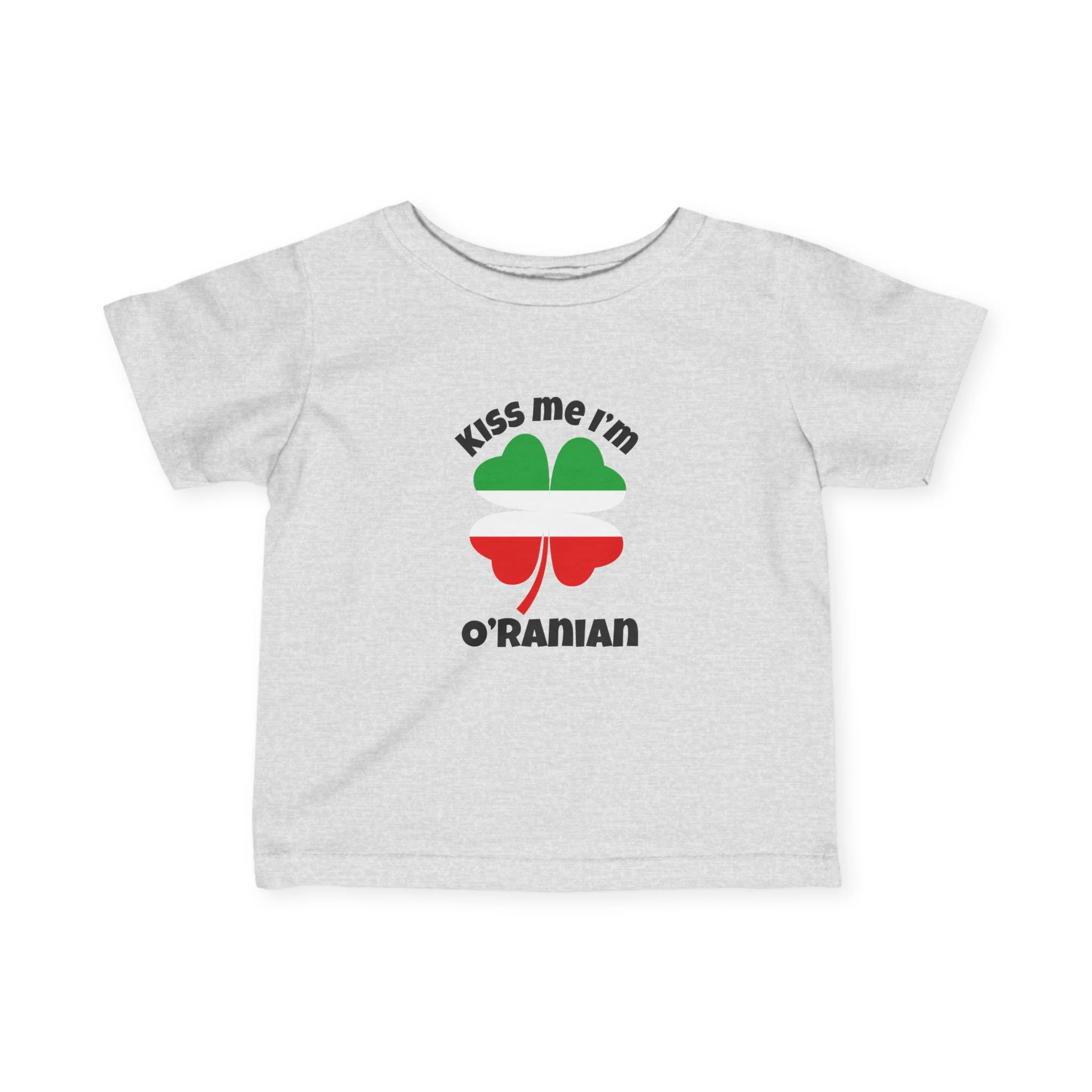 Kiss Me I'm O'Ranian Infant Tee