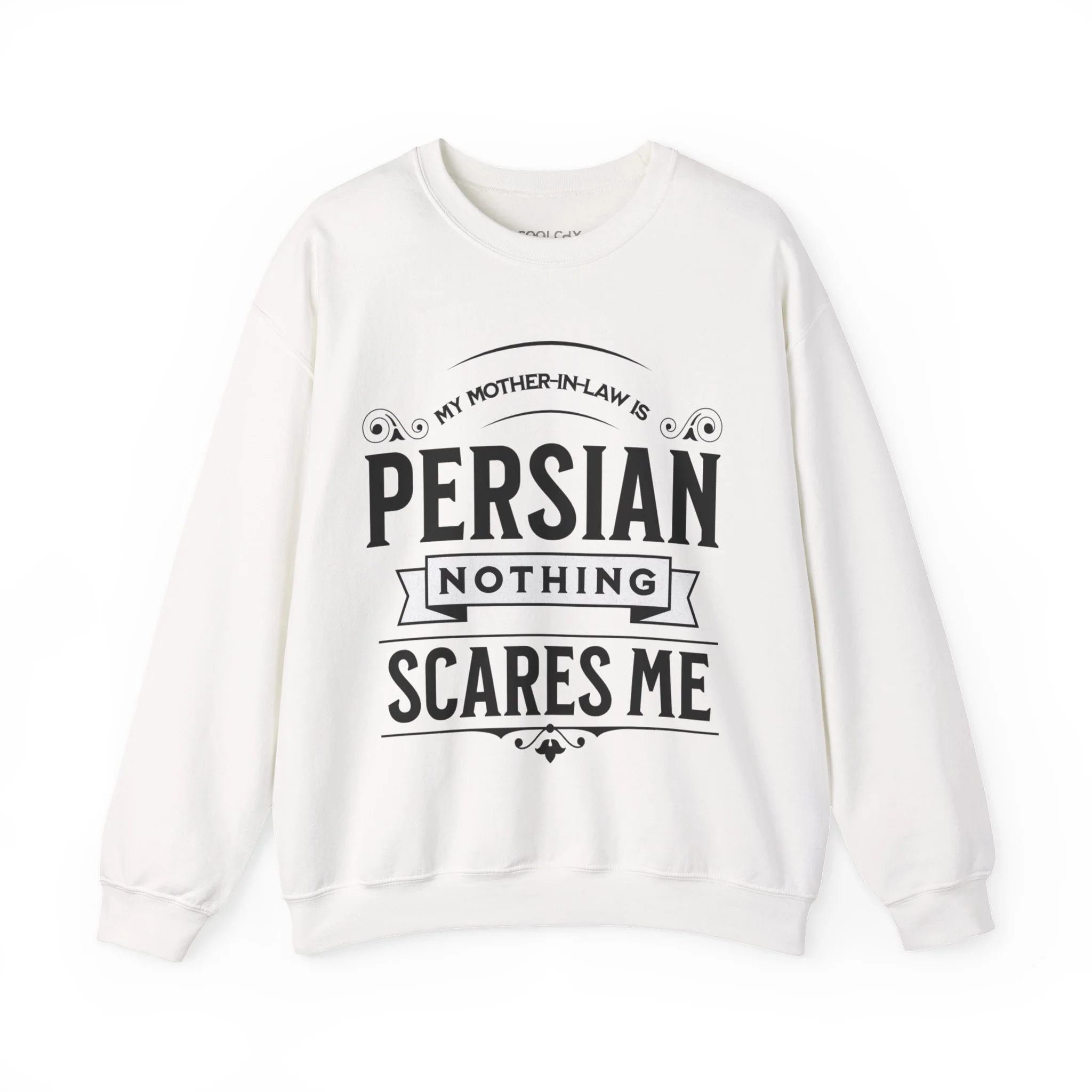 My Mother-in-law is Persian Sweatshirt