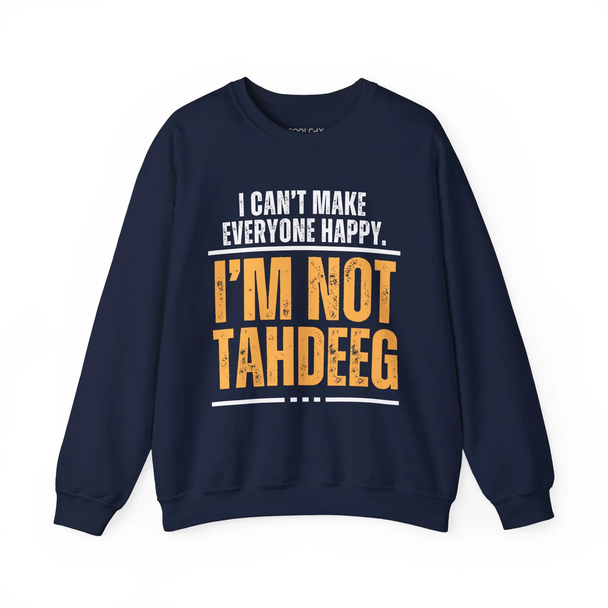 I'm Not Tahdeeg Sweatshirt