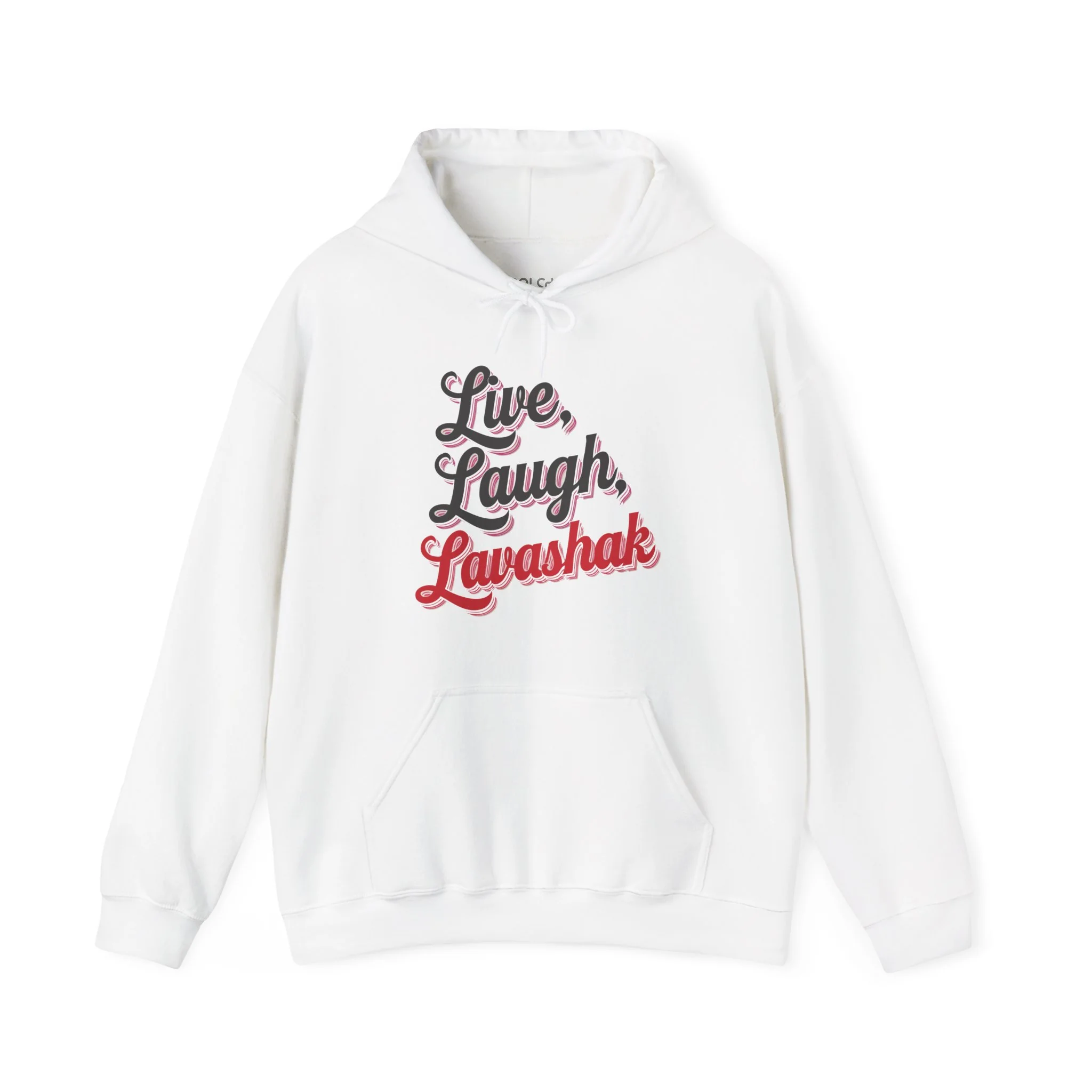 Live, Laugh, Lavashak Hoodie