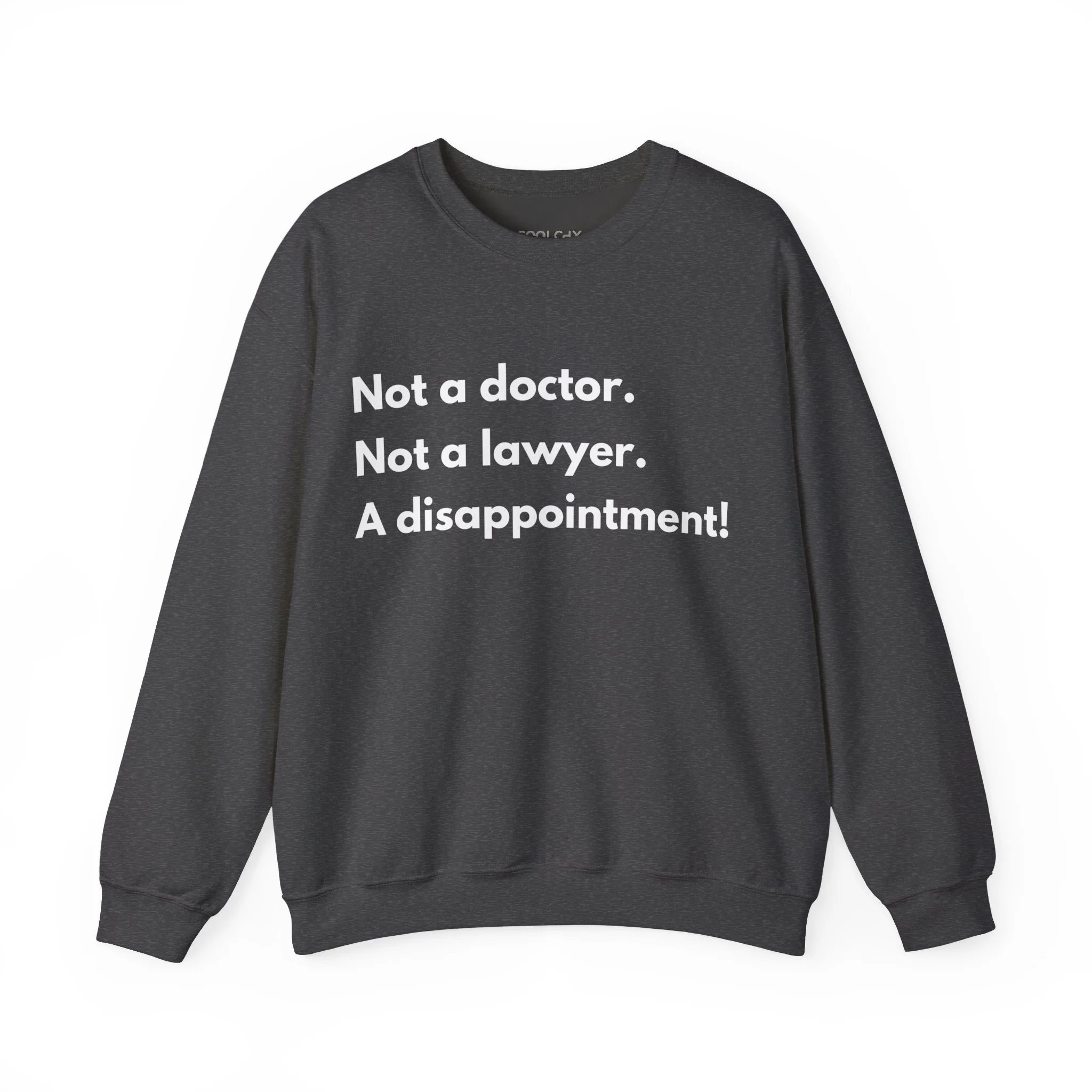 Not a Doctor Sweatshirt