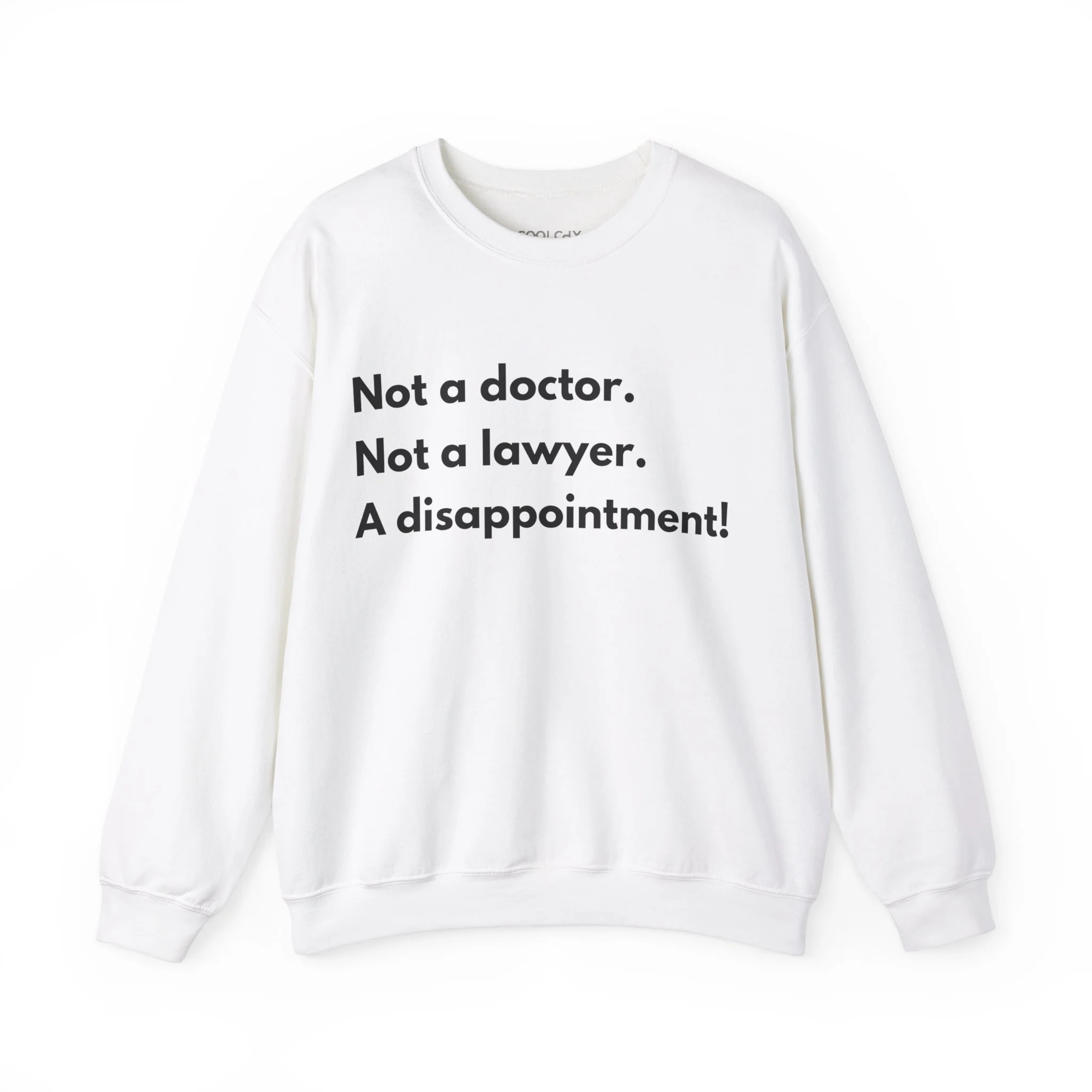 Not a Doctor Sweatshirt