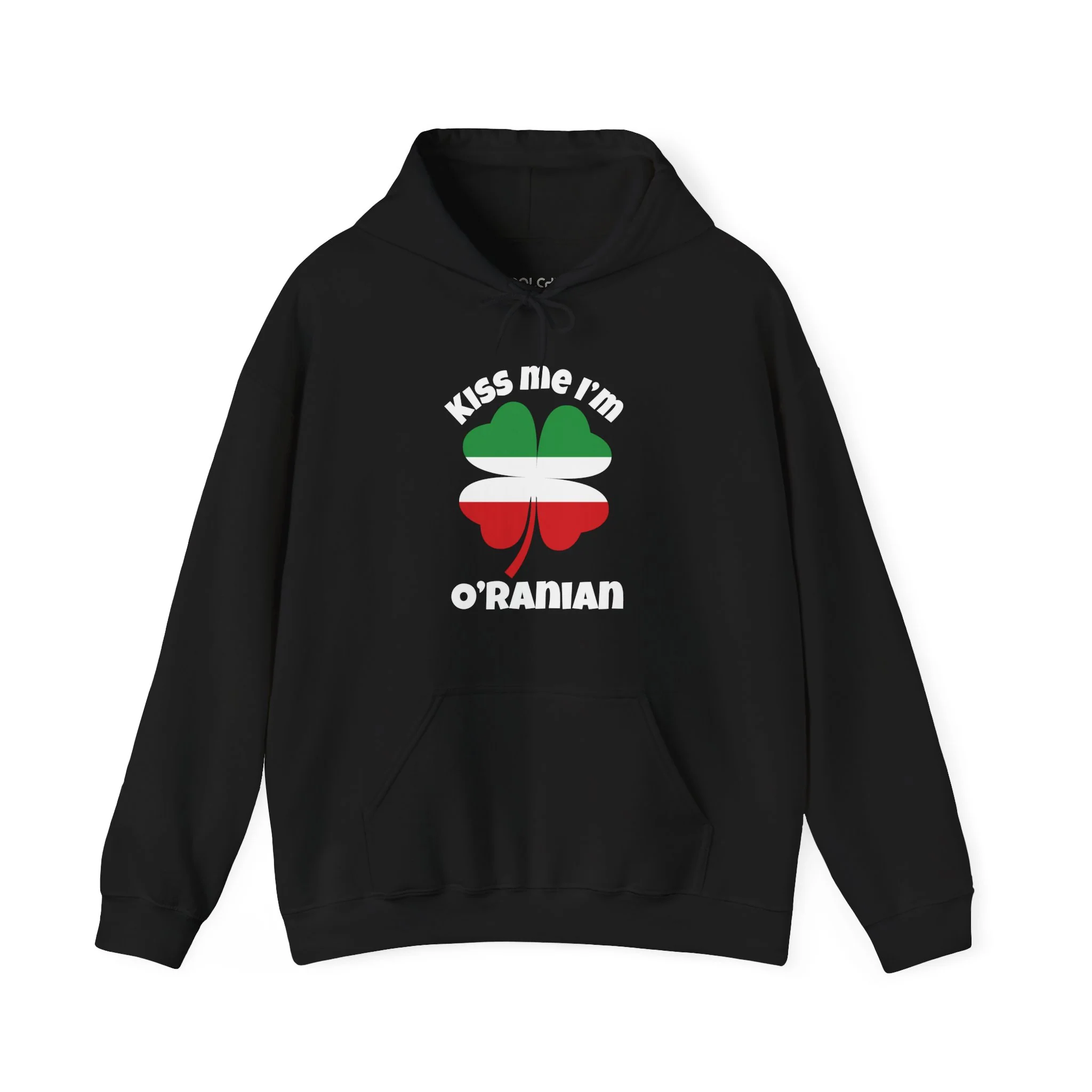 Kiss Me I'm O'Ranian Hoodie