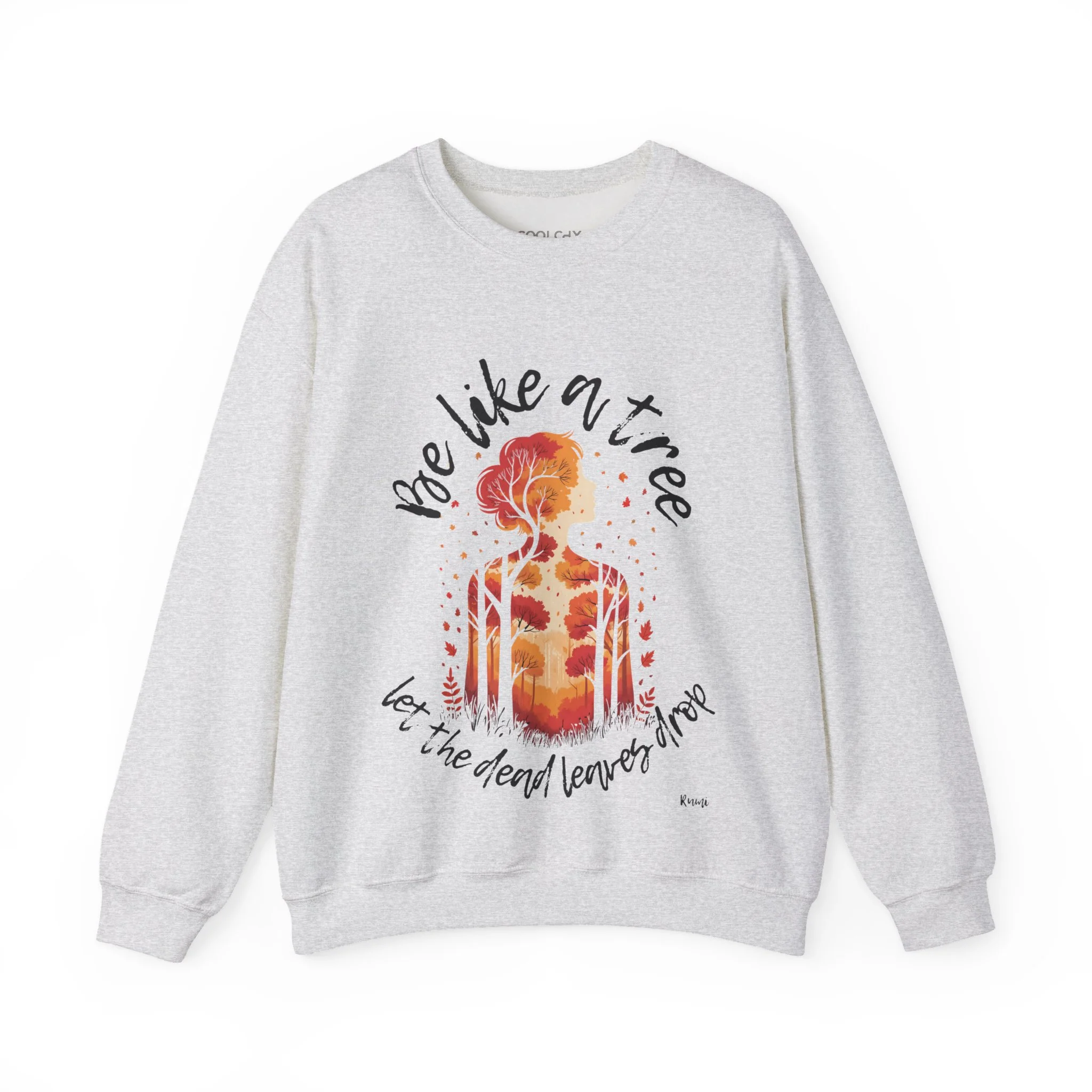 Be Like a Tree Sweatshirt