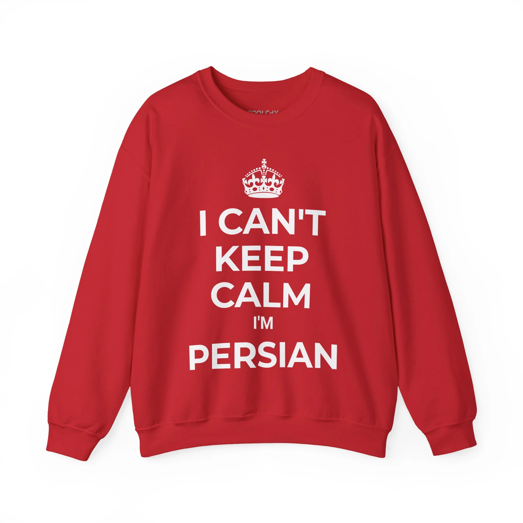 I Can't Keep Calm, I'm Persian Sweatshirt