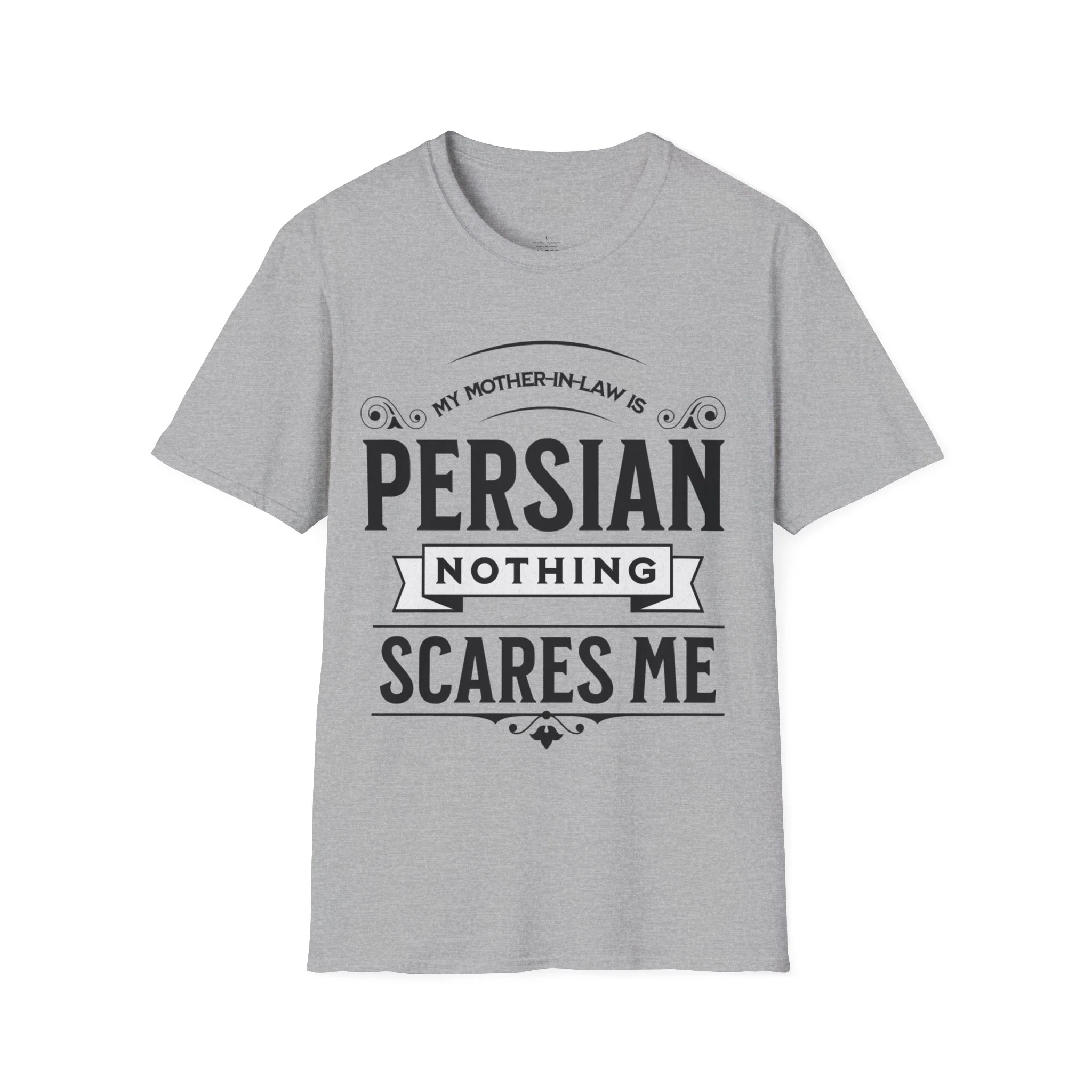 My Mother-in-law is Persian Unisex T-Shirt