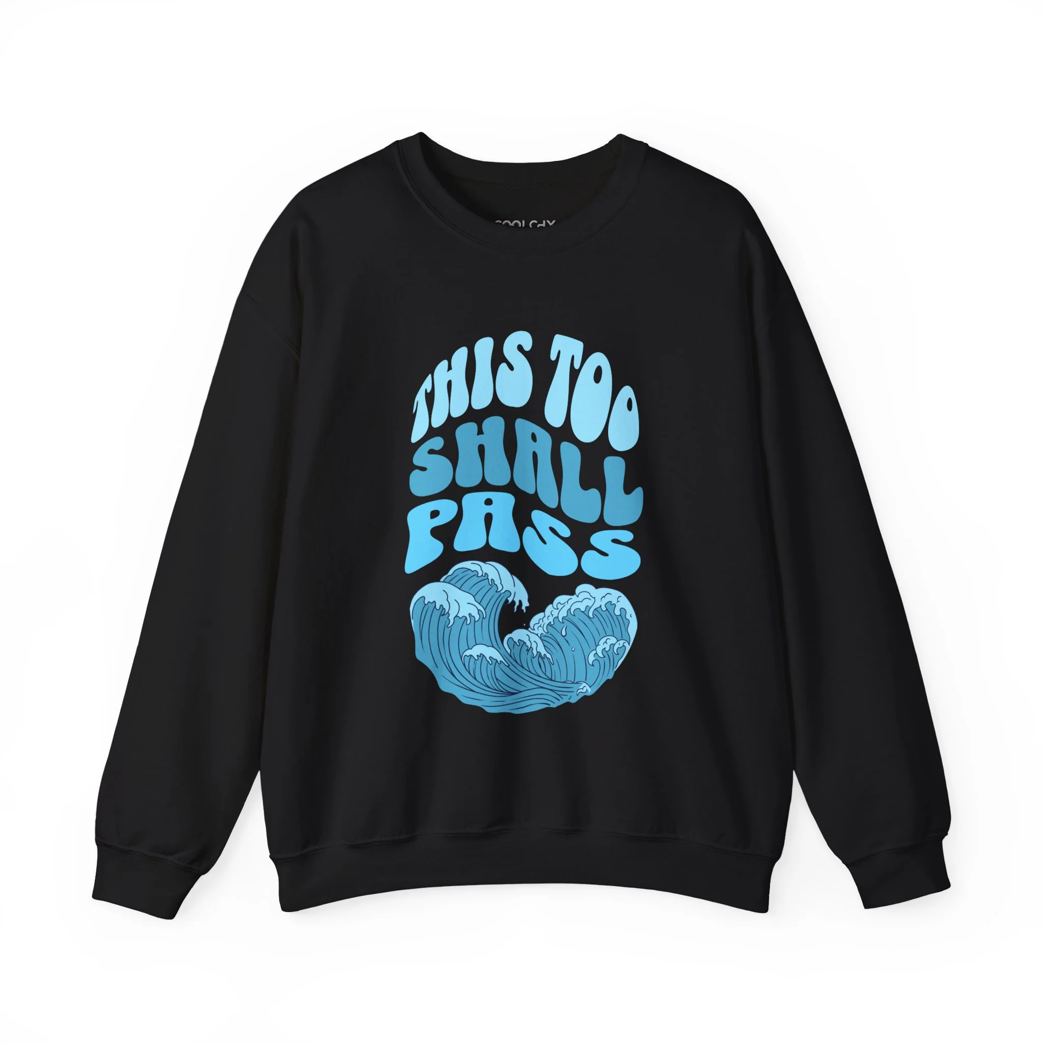 This Too Shall Pass Sweatshirt