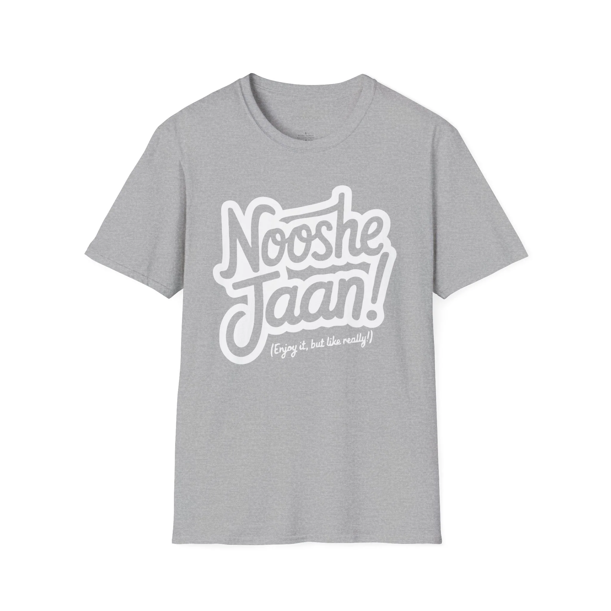 Nooshe Jaan, But Like Really Unisex T-Shirt