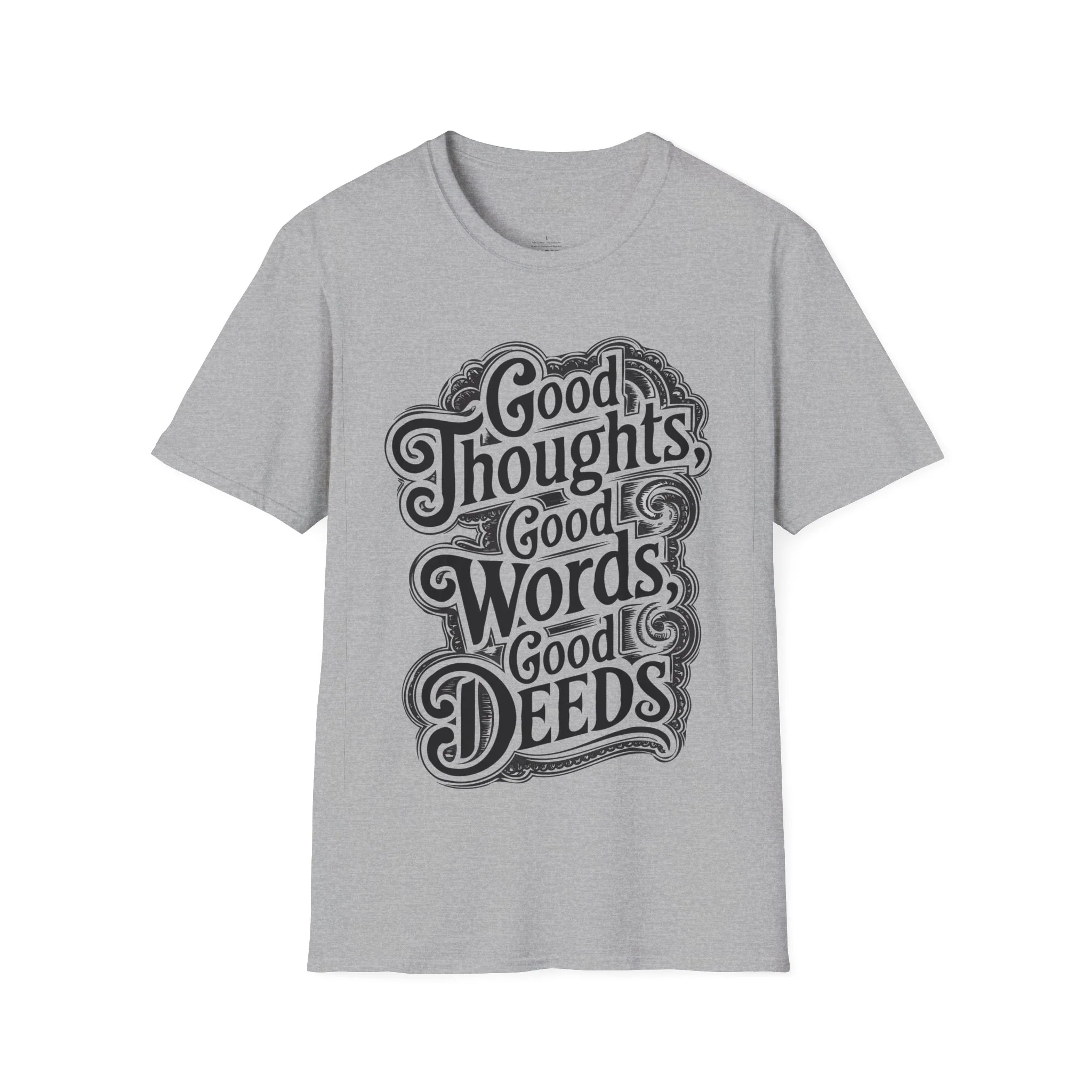 Good Thoughts, Good Words, Good Deeds Unisex T-Shirt