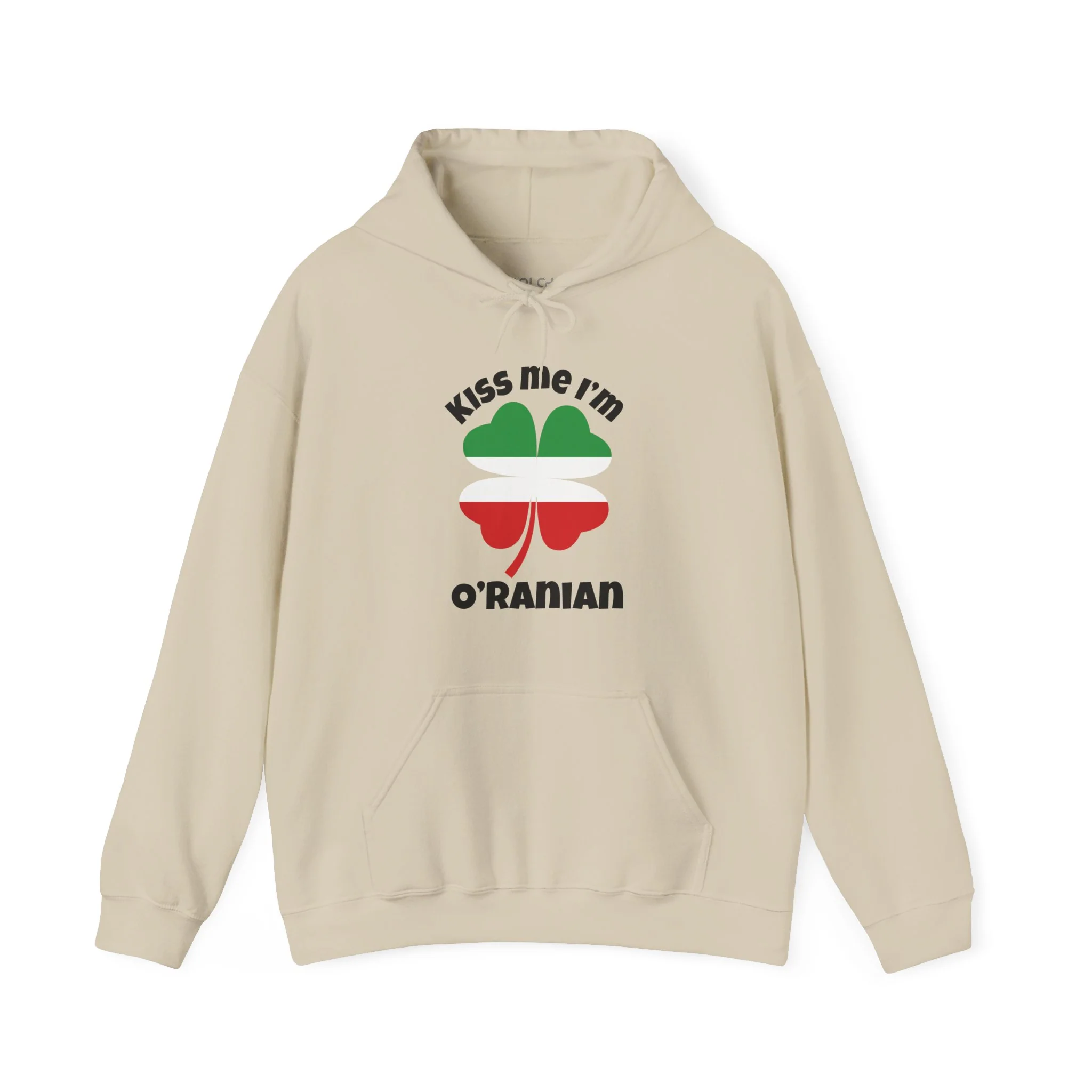Kiss Me I'm O'Ranian Hoodie