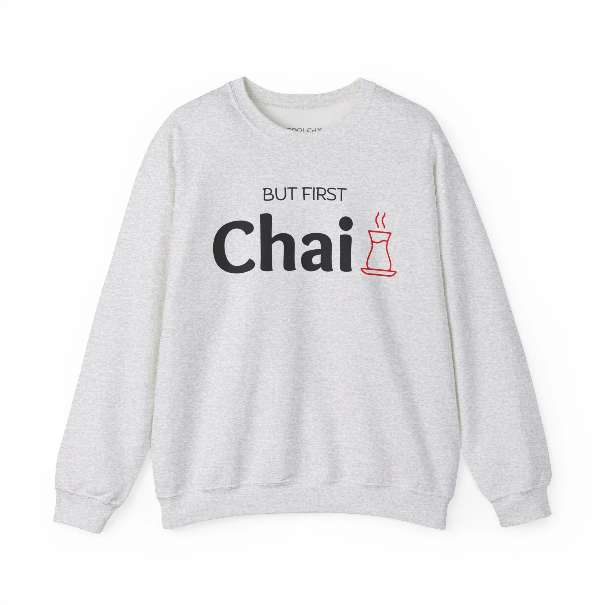 But First Chai Sweatshirt
