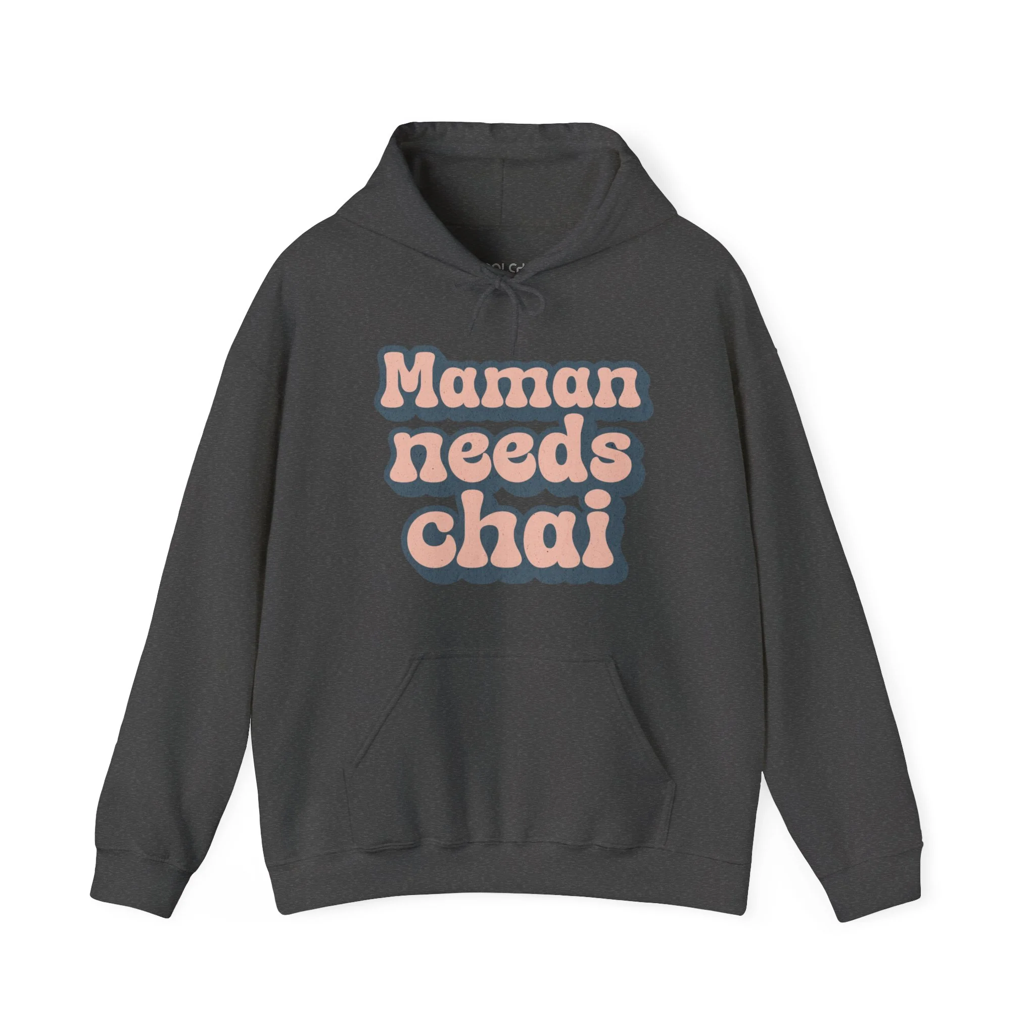 Maman Needs Chai Hoodie