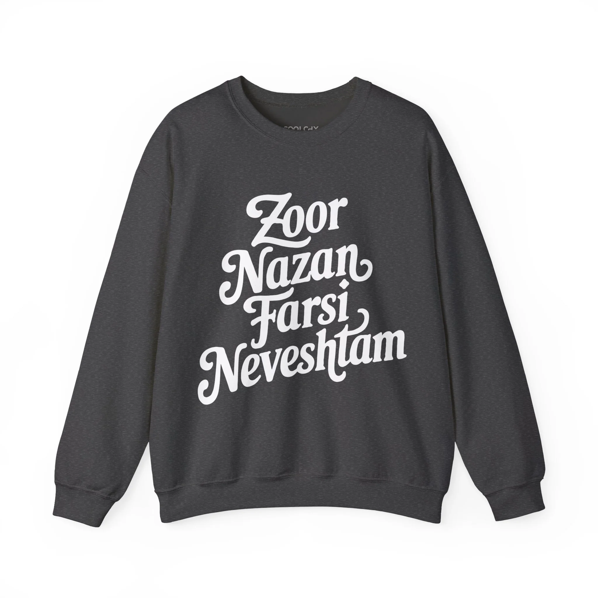 Zoor Nazan Farsi Neveshtam Sweatshirt