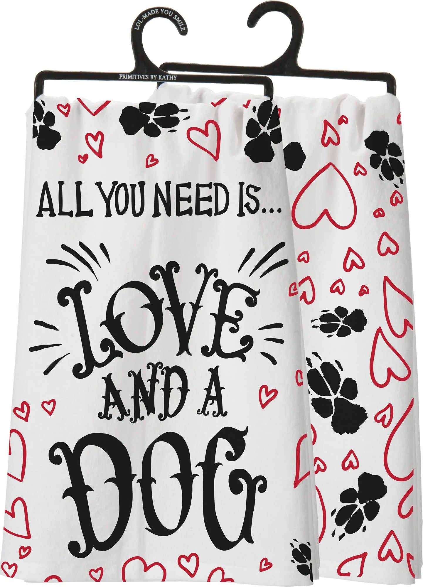 PBK Primitves by Kathy Tea Hand Dish Towel All You Need is Love and A Dog