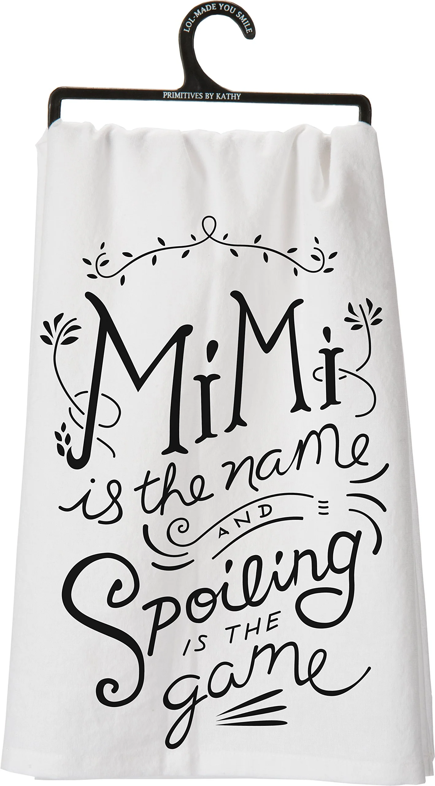 Cotton Kitchen Towel - MiMi's the Name, Spoilings My Game